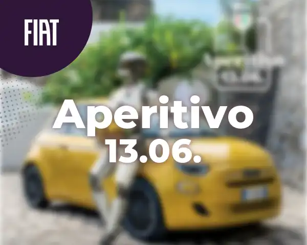 FIAT APERITIVO AM 13. JUNI